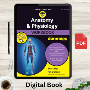 Anatomy & Physiology Workbook For Dummies with Online Practice, 3rd Edition 3rd ed. Edition