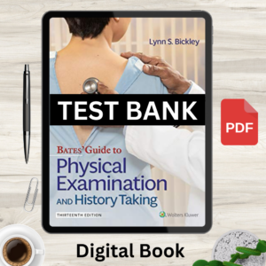 Full chapters bates guide to physical examination and history taking 13th edition bickley test bank
