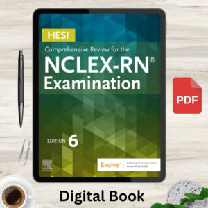 HESI Comprehensive Review for the NCLEX-RN Examination 6th Edition